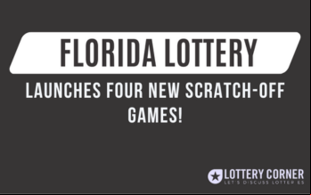 Florida Lottery Launches Four New Scratch-Off Games!